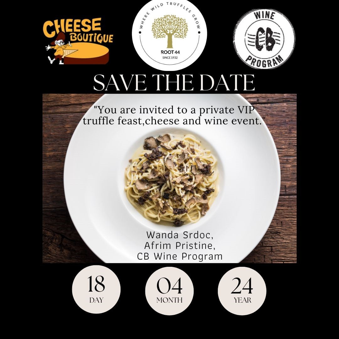 VIP Truffle Feast Cheese and Wine Event at The Cheese Boutique April 18th