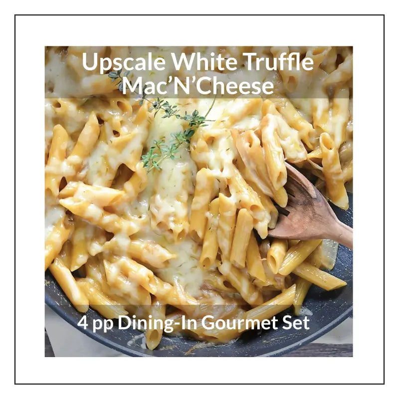 Upscale White Truffle Mac'N'Cheese 4pp Dining-In Gourmet Set
