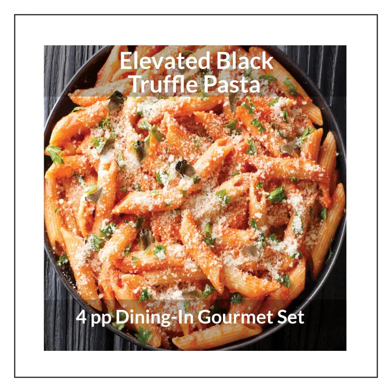 4pp Elevated Black Truffle Pasta Dining-In Set